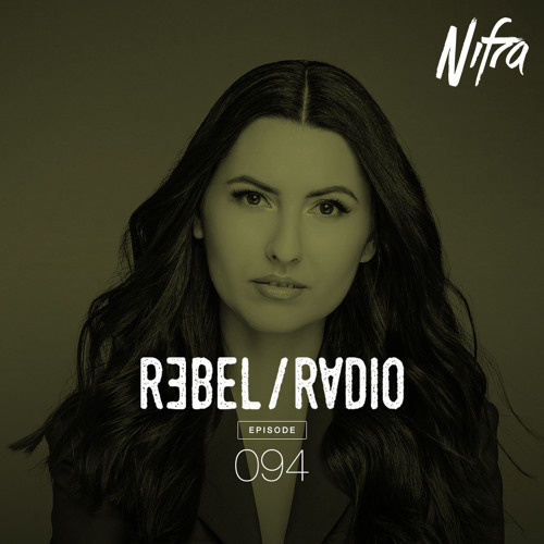 Nifra - Rebel Radio 094