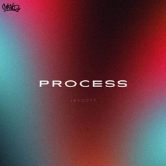 Process (prod. bsterthegawd)