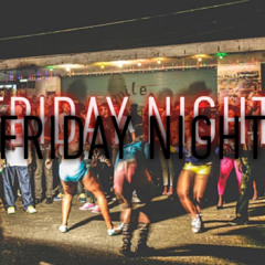 FridayNight - Ybeezy X ElGuala