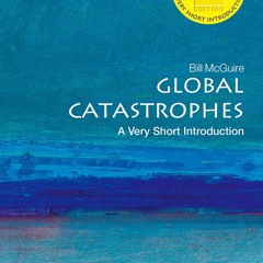 Read  [▶️ PDF ▶️] Global Catastrophes: A Very Short Introduction (Very