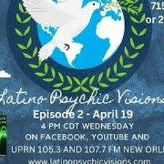 Latino Psychic Visions, April 19th, 2023 -Reads And More!