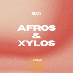 SISO - Afros & Xylos mix