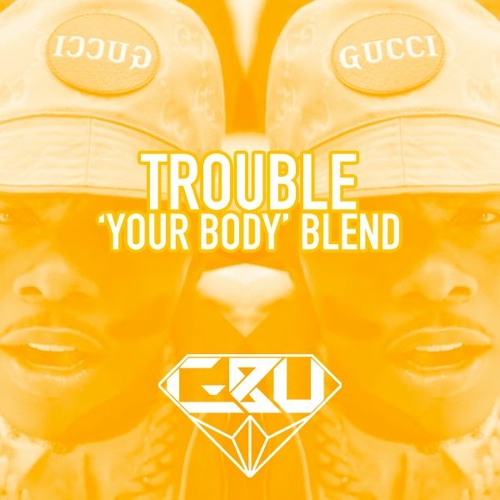 DaBaby x Pretty Ricky - TROUBLE (C-Bu 'Your Body' Blend)