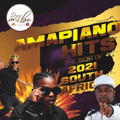 Amapiano South Africa Hits Best of the Year  Mix 2021 - DjMobe(Youtube Video)