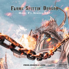 Flame Spittin Dragon (feat KnovaT27)