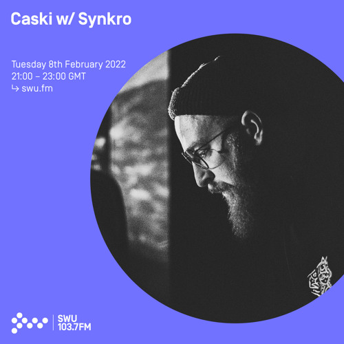 Caski w/ Synkro 08TH FEB 2022