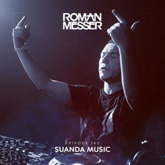 Roman Messer - Suanda Music 265 (23-02-2021) [Special #138]