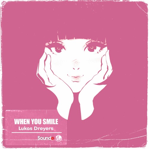When You Smile (Official Song)