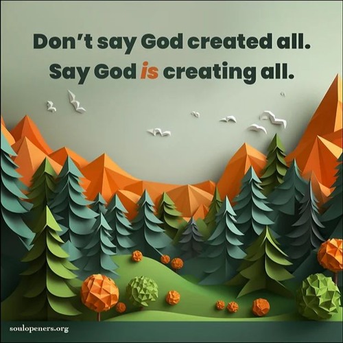 Aug. 25, 2024 - God Is Creating All.