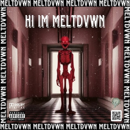 HI IM MELTDVWN ( REMIX )( FREE DOWNLOAD )