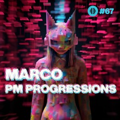 The Imaginarium #67 feat Marco and PM Progressions