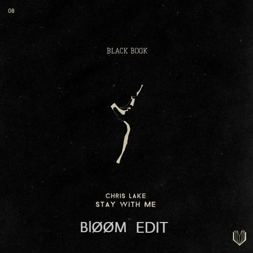 Chris Lake - Stay With Me (BlØØM Edit)