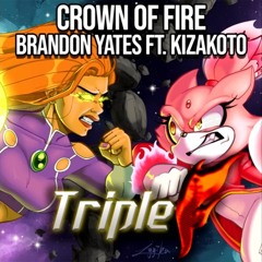 Crown Of Fire ft. @Kizakoto (Starfire vs Blaze) OST from Triple F