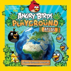 [Download] PDF 📥 Angry Birds Playground: Atlas: A Global Geography Adventure by  Eli