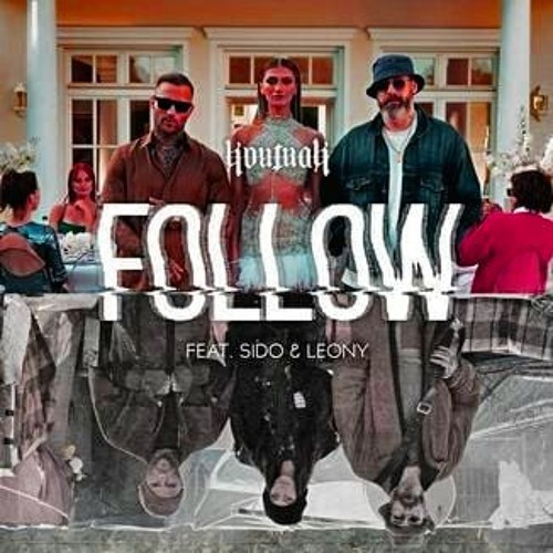 Kontra K Ft. Sido & Leony - Follow (Daniel Karr Remix)