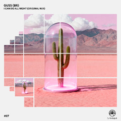SAA027 - Guss (BR) - I Can Do All Night