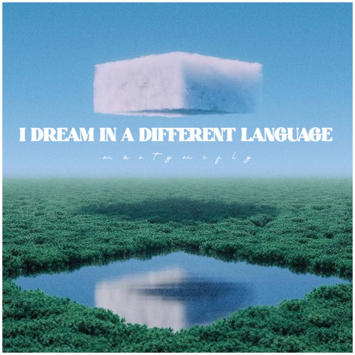 I DREAM IN A DIFFERENT LANGUAGE [LUTTRELL / SULTAN + SHEPARD / YOTTO...]
