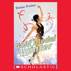 READ KINDLE 📜 Gold Medal Winter by  Donna Freitas,Cassandra Morris,Audible Studios [