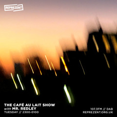 The Café Au Lait Show w/ Mr. Redley - 18th January 2022