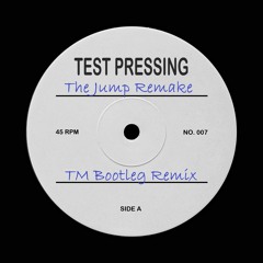 The Jump Remake (TM Bootleg Remix)