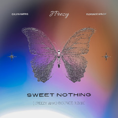 Sweet Nothing- Calving Harris ft Florence Welch (JPeezy Afro Bounce Remix)