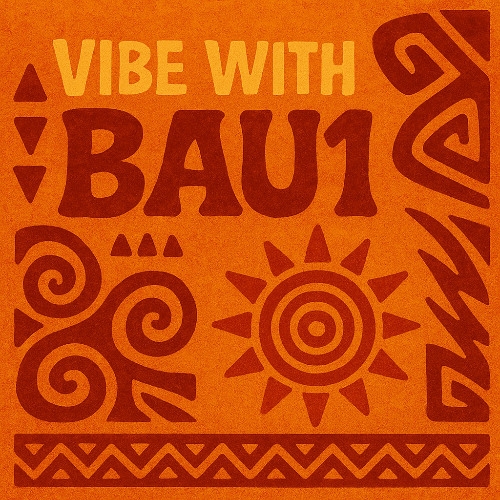 Vibe with Bau1 / Set