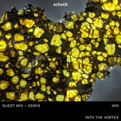 005 // guest mix - osiris // into the vortex