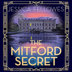 [Free] EBOOK 📨 The Mitford Secret: The Mitford Murders, Book 6 by  Jessica Fellowes,