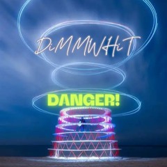 DANGER