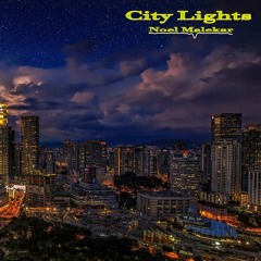 City Lights - Noel Malekar