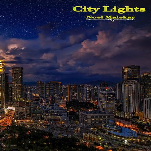 City Lights - Noel Malekar