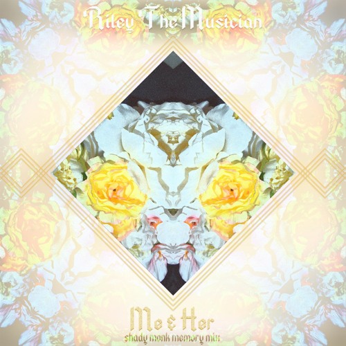 RILEY THE MUSICIAN - Me & Her (Shay. 'Memory' Mix)