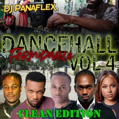 Dancehall Formidable Vol 4 [Clean] Masicka, Dexta Daps, Busy Signal, Aidonia, Vybz Kartel and more