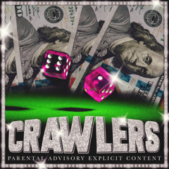 CRAWLERS FT TYSONANDRS