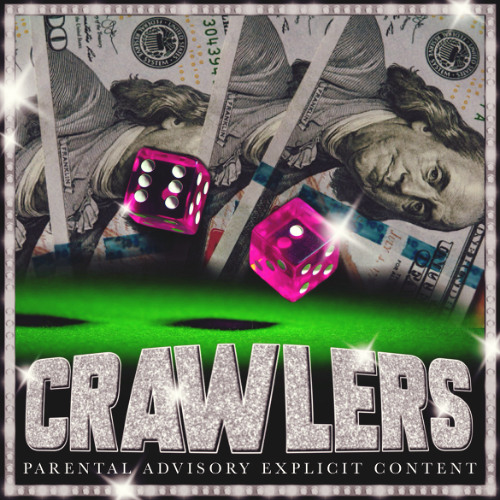 CRAWLERS FT TYSONANDRS
