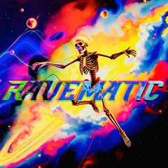RAVEMATIC