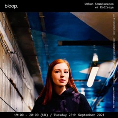 Urban Soundscapes w/ Redfreya - 28.09.21