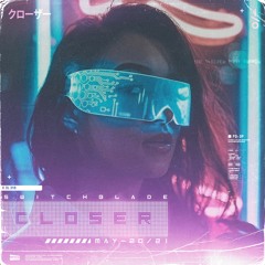 SwitchBlade - Closer