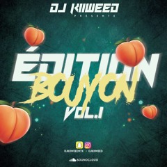 DJ KIIWEED Edition Bouyon VOL 1