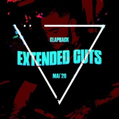 CLAPBACK - EXTENDED CUTS MAI'20 - FREE DOWNLOAD!!!
