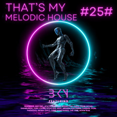 #25# That's My Melodic House