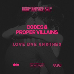 Codes & Proper Villains - Love One Another (Extended Mix)