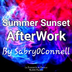 LA BRASSERIE DE MONACO SUMMER SUNSET AFTERWORK BY SABRYOCONNELL REC - 2022 - 07 - 28