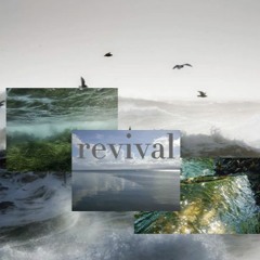 revival w/ friends
