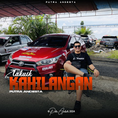 TAKUIK KAHILANGAN(Putra Andesta X Jusman)Req:Dimas Pangeran