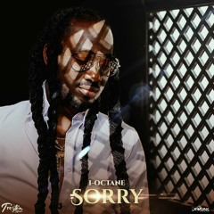 I-Octane - Sorry