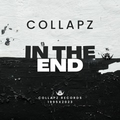 Collapz - In The End (Original)