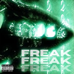 FREAK .Prod By Kenzi