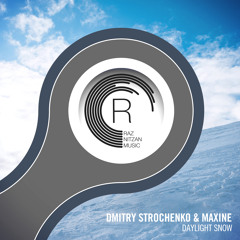Dmitry Strochenko & Maxine - Daylight Snow