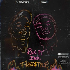 Da Maverick - Run it Back(freestyle) ft. Krixxy.mp3